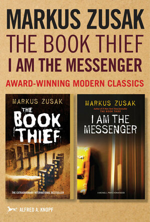 The Book Thief & I Am the Messenger by Markus Zusak