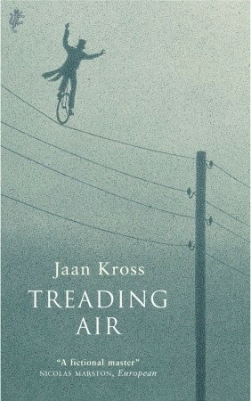 Treading Air by Jaan Kross, Eric Dickens