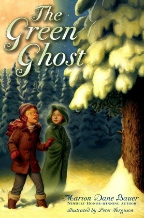 The Green Ghost by Marion Dane Bauer, Peter Ferguson