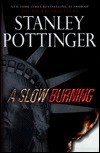 A Slow Burning by Stanley Pottinger