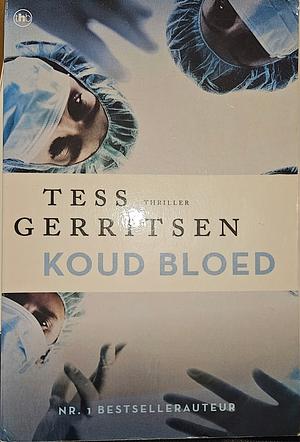 Koud bloed by Tess Gerritsen