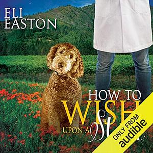 How to Wish Upon a Star by Eli Easton