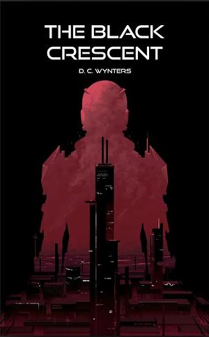 The Black Crescent by D.C. Wynters