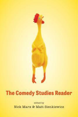 The Comedy Studies Reader by Nick Marx