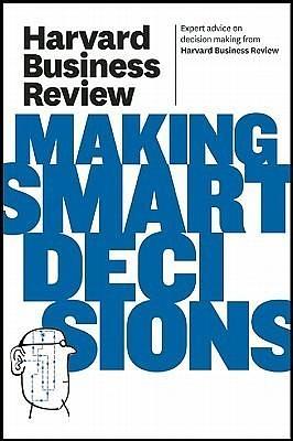 Harvard Business Review on Making Smart Decisions by Harvard Business Publishing, Harvard Business Publishing