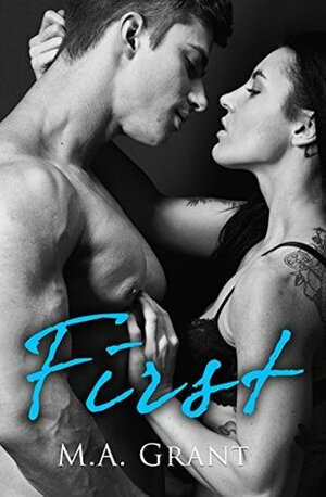 First by M.A. Grant