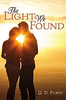 The Light We Found by Q.D. Purdu