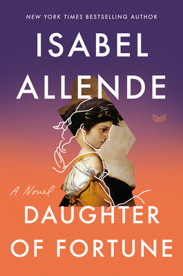 Daughter of Fortune by Isabel Allende