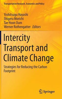 Intercity Transport and Climate Change: Strategies for Reducing the Carbon Footprint by 