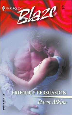 Friendly Persuasion by Dawn Atkins