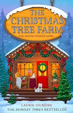 The Christmas Tree Farm by Laurie Gilmore