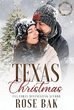 Texas Christmas: A Country Christmas by Rose Bak, Rose Bak