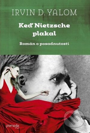 Keď Nietzsche plakal by Irvin D. Yalom