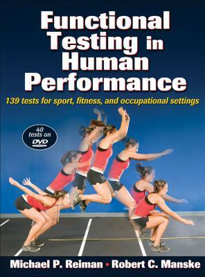 Functional Testing in Human Performance [With DVD] by Robert C. Manske, Michael P. Reiman