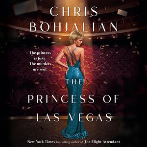 The Princess of Las Vegas by Chris Bohjalian