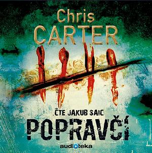 Popravčí by Chris Carter