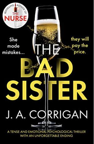 The Bad Sister by J.A. Corrigan