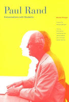 Paul Rand: Conversations with Students by Michael Kroeger