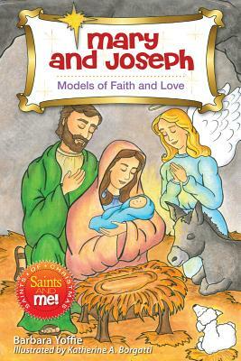 Mary and Joseph: Models of Faith by Barbara Yoffie