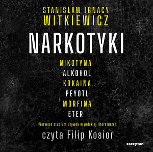 Narkotyki by Stanisław Ignacy Witkiewicz