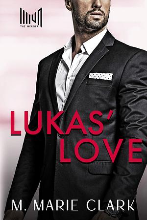Lukas' Love by Loni Ree, Loni Ree