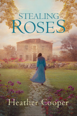 Stealing Roses by Heather Cooper