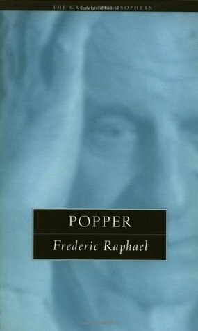 Popper: The Great Philosophers by Frederic Raphael
