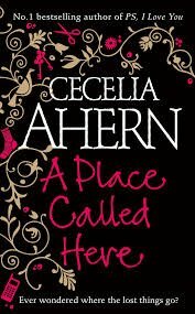 A Place Called Here by Cecelia Ahern