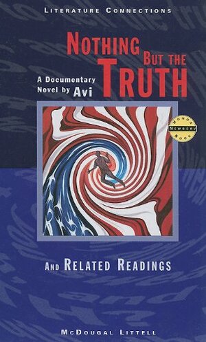 Nothing but the Truth: And Related Readings by Avi