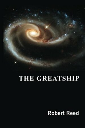 The Greatship by Robert Reed