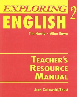 Exploring English 2 Teacher's Resource Manual by Tim Harris