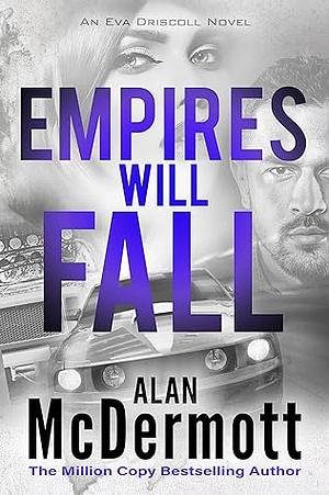 Empires Will Fall by Alan McDermott, Alan McDermott