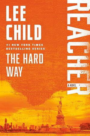 The Hard Way by Lee Child