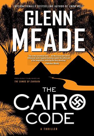 The Cairo Code by Glenn Meade, Glenn Meade