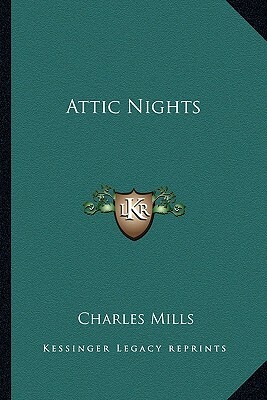 Attic Nights by Charles Mills