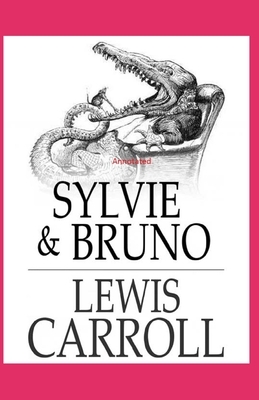 Sylvie and Brun Annotated by Lewis Carroll