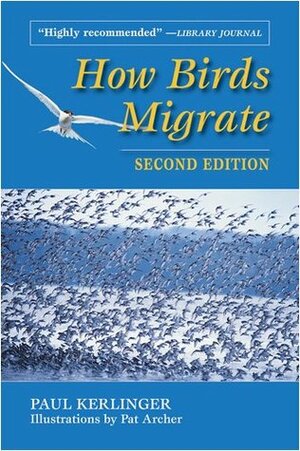 How Birds Migrate by Paul Kerlinger