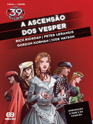 A Ascensão dos Vesper by Rick Riordan, Jude Watson, Peter Lerangis, Gordon Korman