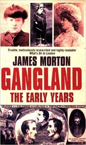 Gangland: The Early Years by James Morton