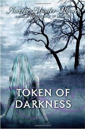 Token of Darkness by Amelia Atwater-Rhodes