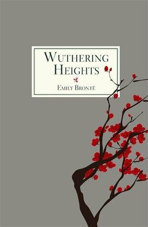 Wuthering Heights by Emily Brontë