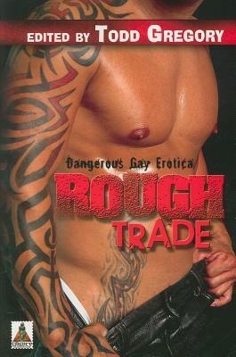 Rough Trade by Todd Gregory