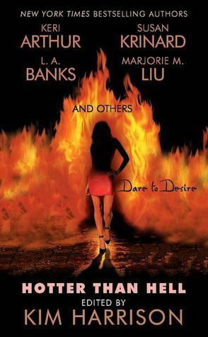 Hotter Than Hell by Susan Krinard, Tanya Huff, Carrie Vaughn, Cheyenne McCray, Heidi Betts, Lilith Saintcrow, L.A. Banks, Denise Little, Marjorie M. Liu, Kim Harrison, Linda Winstead Jones, Martin H. Greenberg, Susan Sizemore, Keri Arthur