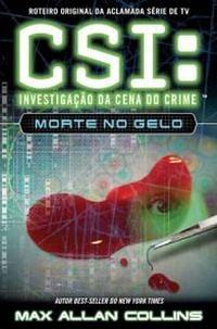 Morte no Gelo by Max Allan Collins