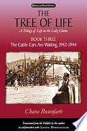 The Tree of Life, Book Two: From the Depths I Call You, 1940–1942 by Chava Rosenfarb