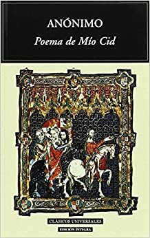 Las Grandes Hazanas del Cid Campeador/Poema del Mío Cid by Anonymous