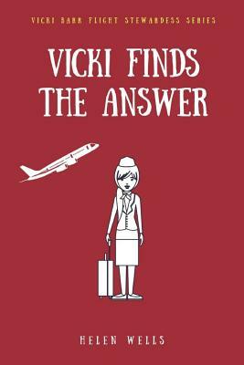 Vicki Finds the Answer by Helen Wells