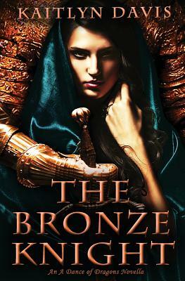 The Bronze Knight by Kaitlyn Davis