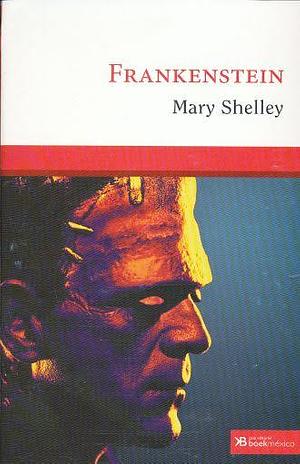 Frankenstein by Mary Shelley