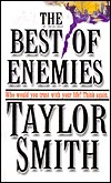 The Best Of Enemies by Taylor Smith